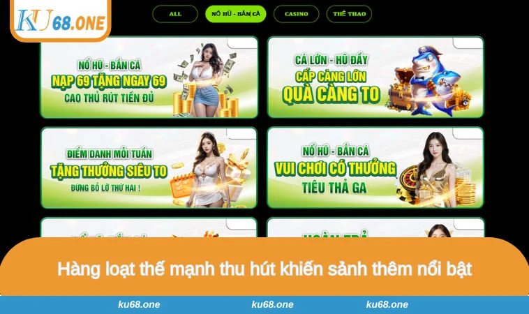 Hàng loạt thế mạnh thu hút khiến sảnh thêm nổi bật