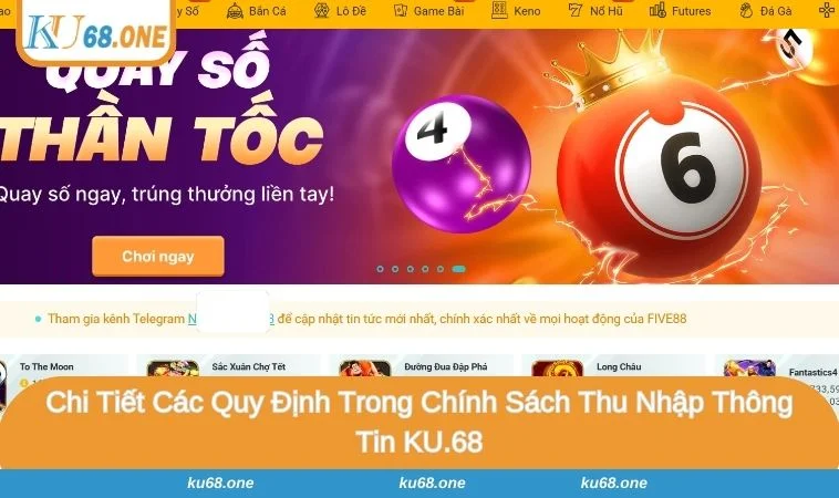 Cập nhật quy định trong chính sách thu thập và xử lý thông tin tại KU68