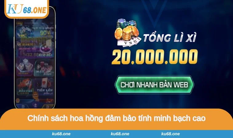 Chính sách hoa hồng đảm bảo tính minh bạch cao