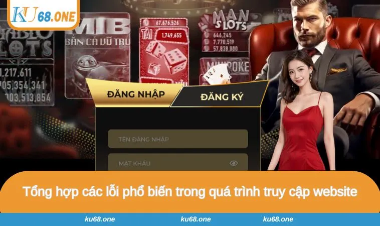 Tổng hợp các lỗi phổ biến trong quá trình truy cập website