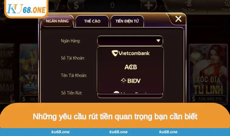 Những yêu cầu rút tiền quan trọng bạn cần biết