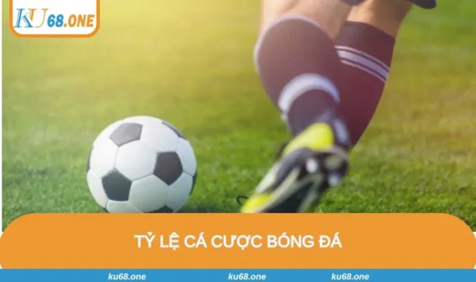 Tỷ Lệ Cá Cược Bóng Đá